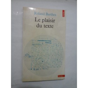 Le plaisir du texte - Roland Barthes